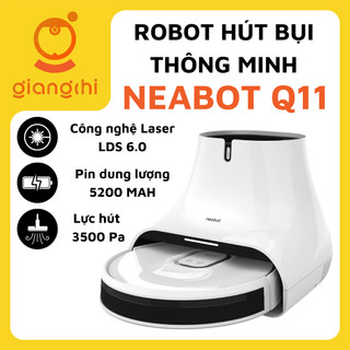Robot Hút Bụi Lau Nhà Neabot Q11 - Lực hút khủng 4000pa, Robot tự đổ rác - BẢN QUỐC TẾ