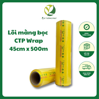 Lõi màng bọc thực phẩm CTP Wrap 45cm x 500m độ bám dính tốt không đọng nước an toàn sức khỏe