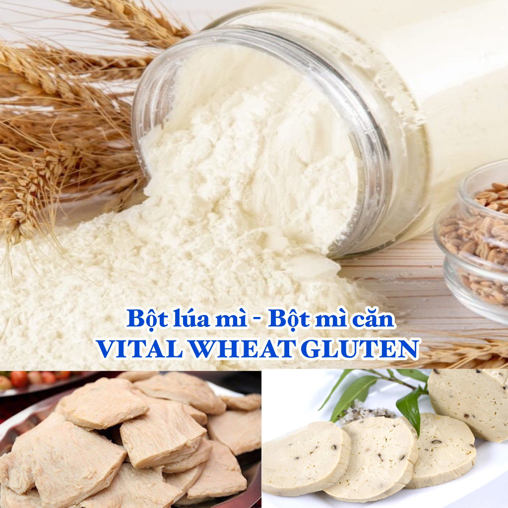 1Kg Vital wheat gluten - Bột lúa mì cao cấp làm mì căn, đồ chay, chả chay - SỈ GIÁ TỐT