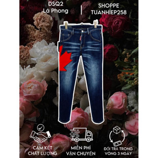[Hight Quality] - Jean DSQ2 - Quần Dsq 2 Lá Phong - Chất Liệu Jean Cao Cấp- Chuẩn Loại 1 Hàng QCCC