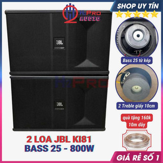 2 loa hát karaoke gia đình jbl ki81 bass 25 800w 3 đường tiếng, lời sáng rõ, bass ấm, tép hay, quà 160k-h2pro audio