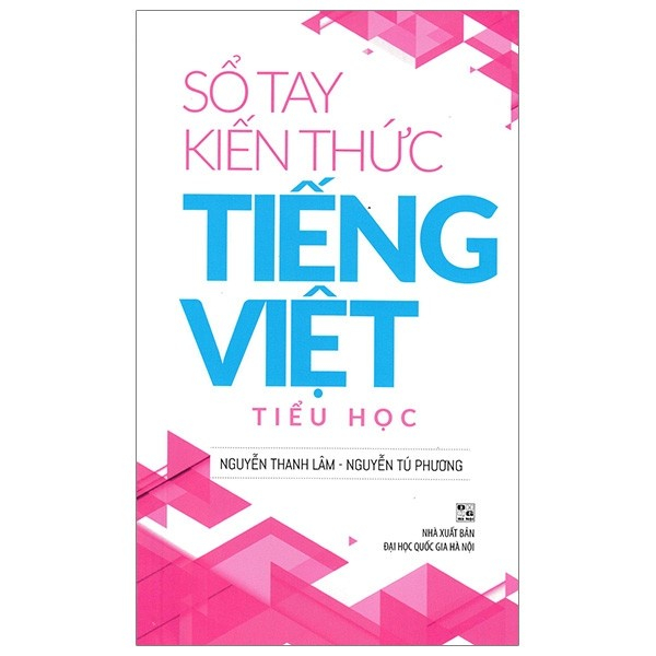 Sách: Sổ Tay Kiến Thức Tiếng Việt Tiểu Học (TB)