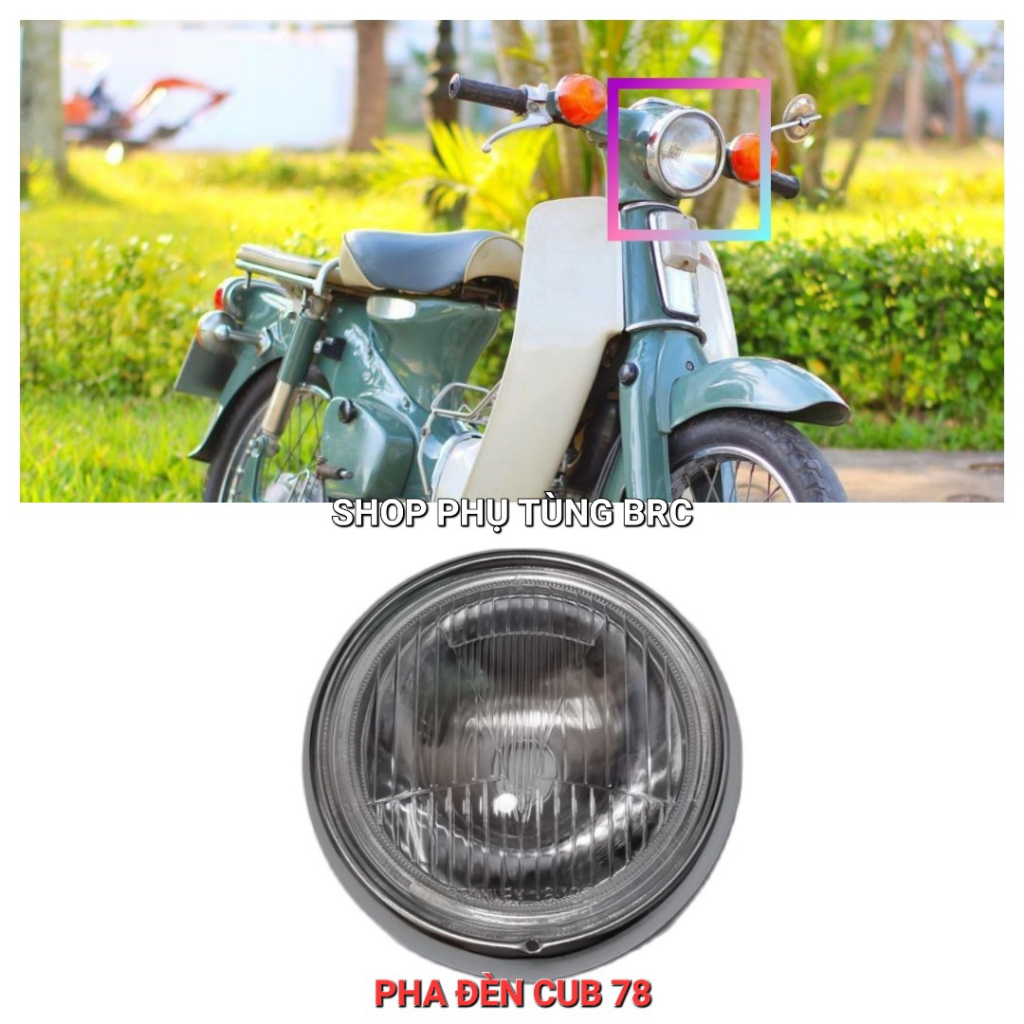 Bộ pha đèn xe CUB 78, 81 đời cũ