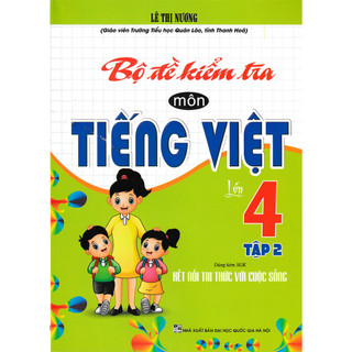 Sách-bộ đề kiểm tra môn tiếng việt lớp 4 - tập 2