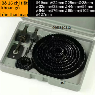 Bộ mũi khoét lỗ tròn gỗ thạch cao 16 chi tiết khoét gỗ,trần thạch cao hàng loại 1