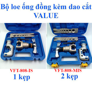 BỘ LÃ LOE ỐNG ĐỒNG LỆCH TÂM VALUE kèm DAO CẮT VFT-808-IS 1 KẸP - VFT-808-MIS 2 kẹp
