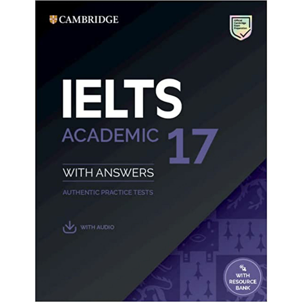 Sách Cambridge IELTS 17 Academic - Tuyển tập đề thi Cambridge IELTS 2022