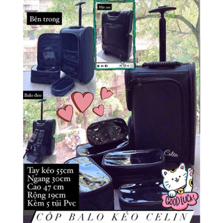 Cốp kéo balo celin kèm 5 túi pvc