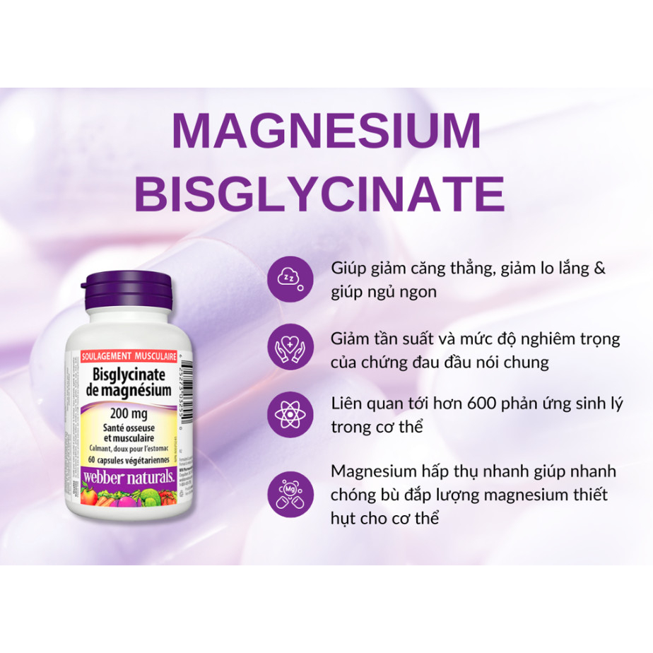Viên uống magie Webber Naturals MAGNESIUM BISGLYCINATE 200MG X 120 viên