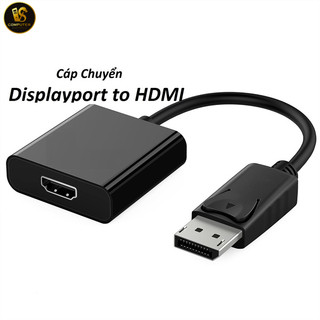 Cáp Chuyển Displayport Sang HDMI - Displayport To HDMI