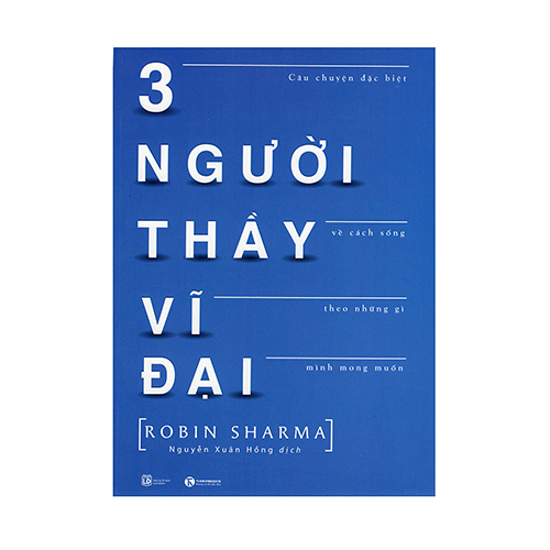 Sách 3 người thầy vĩ đại - tác giả Robin Sharma