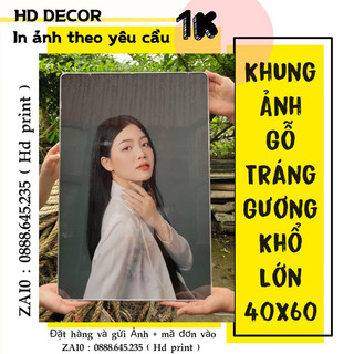 Khung ảnh gỗ tráng gương pha lê treo tường khổ lớn 40x60cm in theo yêu cầu