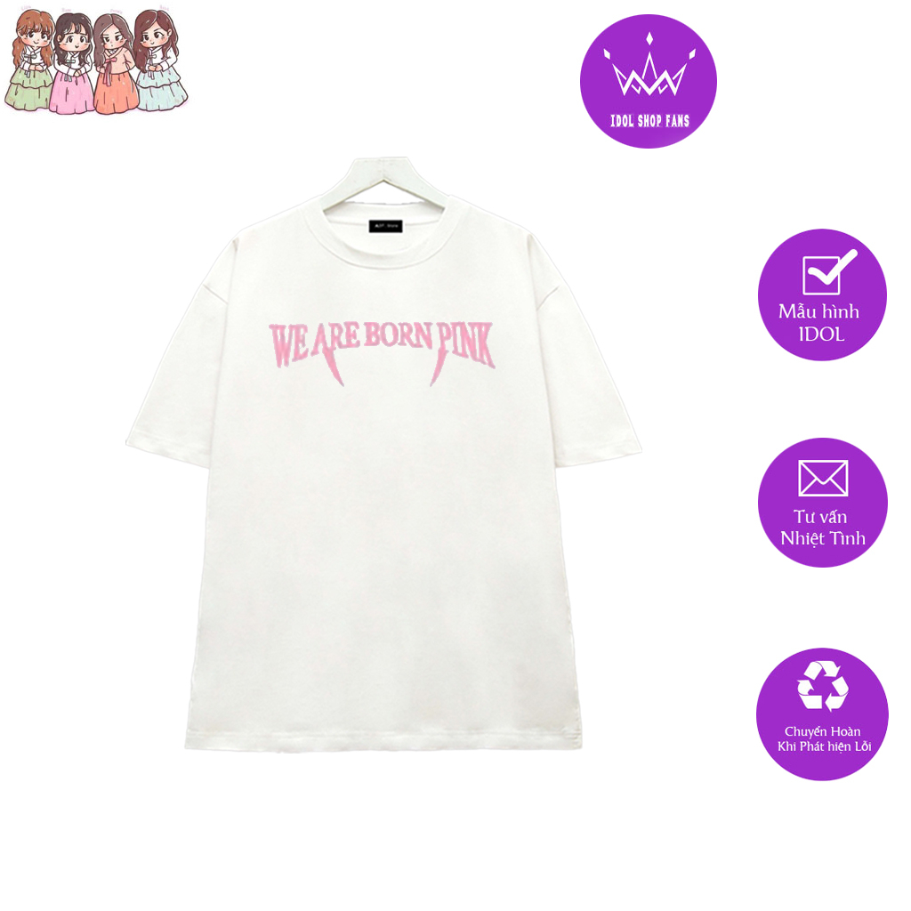 Áo thun blackpink born pink , áo born pink blackpink giá rẻ phong cách trẻ trung năng động