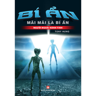Sách : bí ẩn mãi mãi là bí người ngoài hành tinh