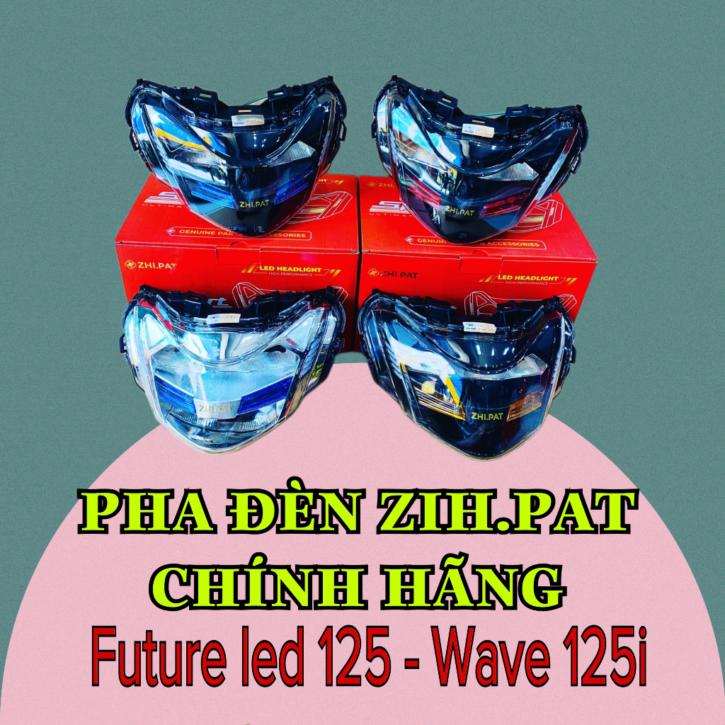 Pha đèn led 2 tầng ZIH.PAT cho FUTURE 125 - WAVE 125i chính hãng