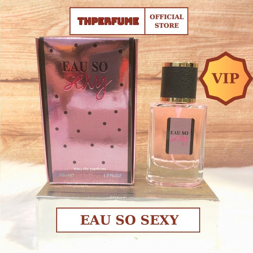 Nước Hoa Chiết Cao Cấp EAU SO SEXY, Nước Hoa Nữ Chiết 50ml / 20ml