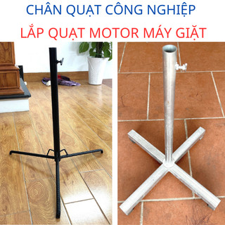 Chân Quạt Công Nghiệp Lắp Cho Quạt Chế Motor Máy Giặt