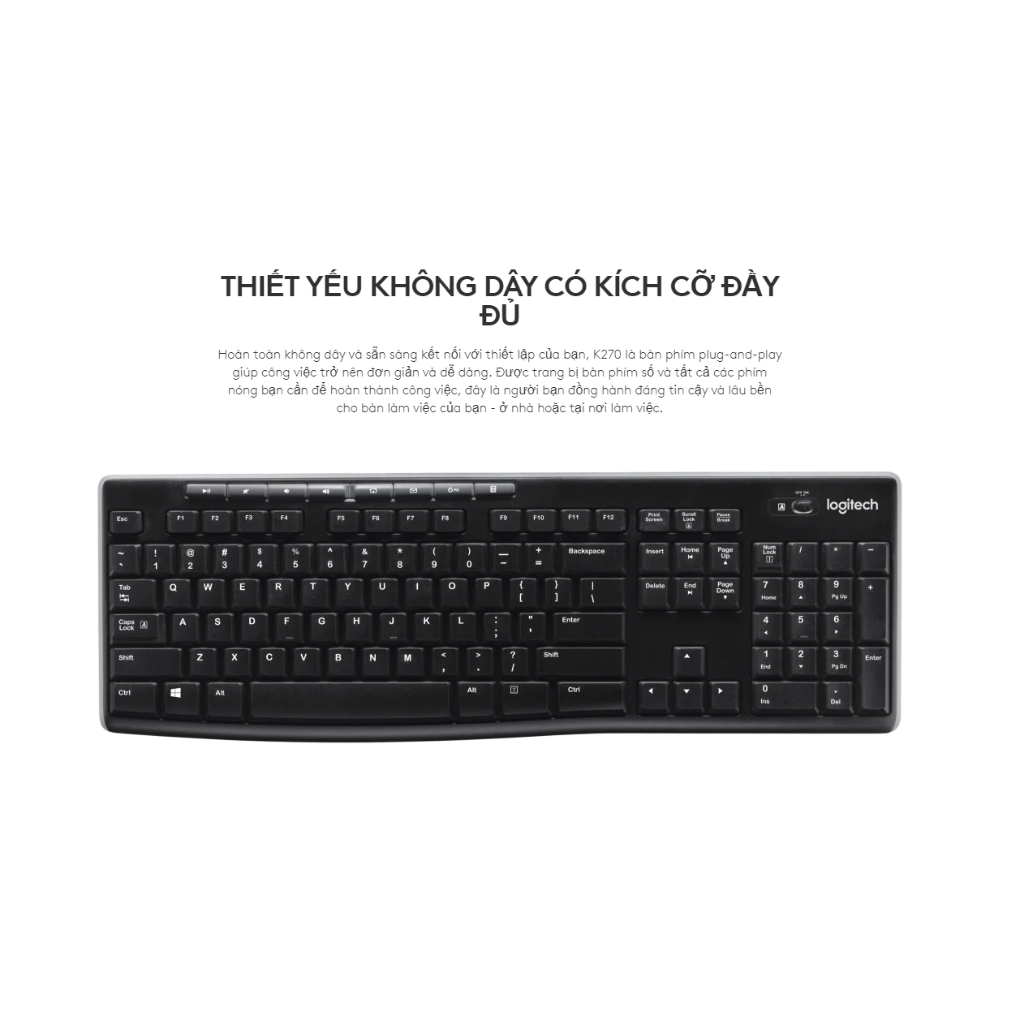 Bàn phím Logitech K270 Không dây Usb Wireless, chống đổ tràn, Full-size có 104 phím, kích thước đầy đủ