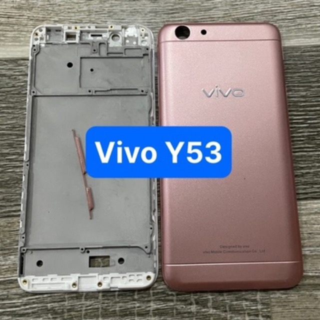 Vỏ bộ và xương máy Vivo Y53 chuyên lắp dựng máy, thay thế khi bị vỡ hỏng