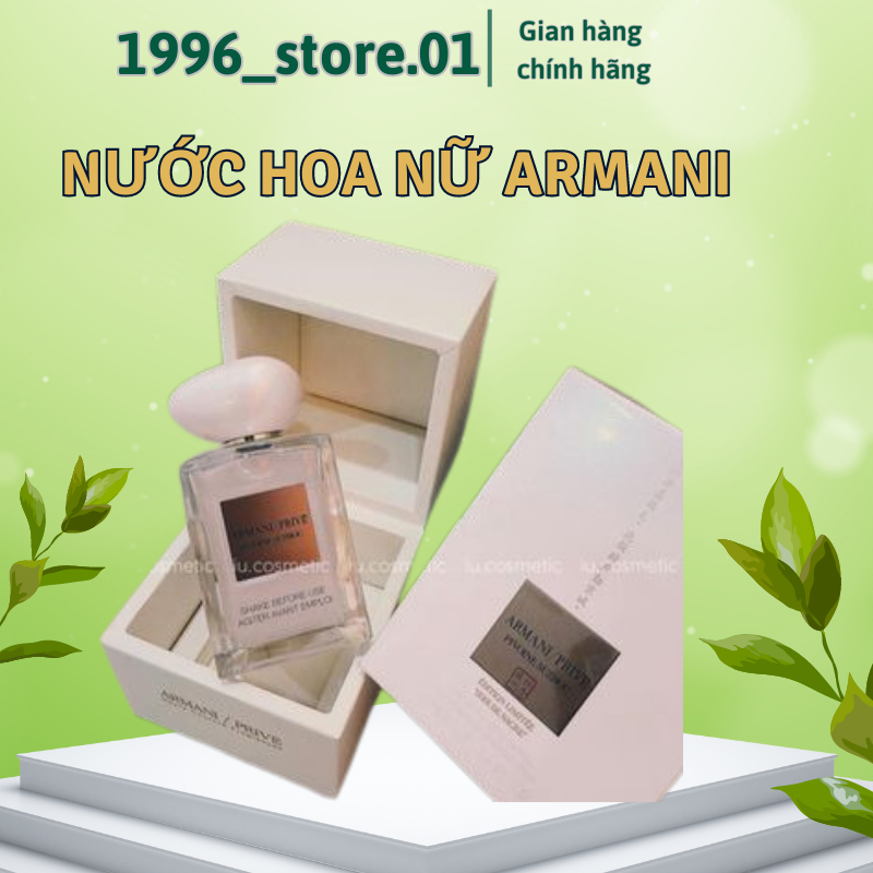 Nước hoa nữ Armani Prive Pivoine SuZhou 100ml  Dầu thơm hương hoa cỏ nữ tính lôi cuốn và gợi cảm 1996_store.01