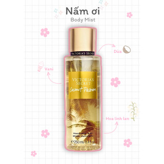  Xịt thơm toàn thân - 𝐂𝐎𝐂𝐎𝐍𝐔𝐓 𝐏𝐀𝐒𝐒𝐈𝐎𝐍 - VICTORIA'S SECRET