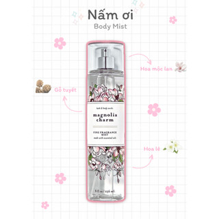 Xịt thơm toàn thân - 𝐌𝐀𝐆𝐍𝐎𝐋𝐈𝐀 𝐂𝐇𝐀𝐑𝐌 - BATH & BODY WORKS