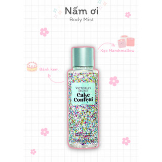  Xịt thơm toàn thân -  𝐂𝐀𝐊𝐄 𝐂𝐎𝐍𝐅𝐄𝐓𝐓𝐈 - VICTORIA'S SECRET