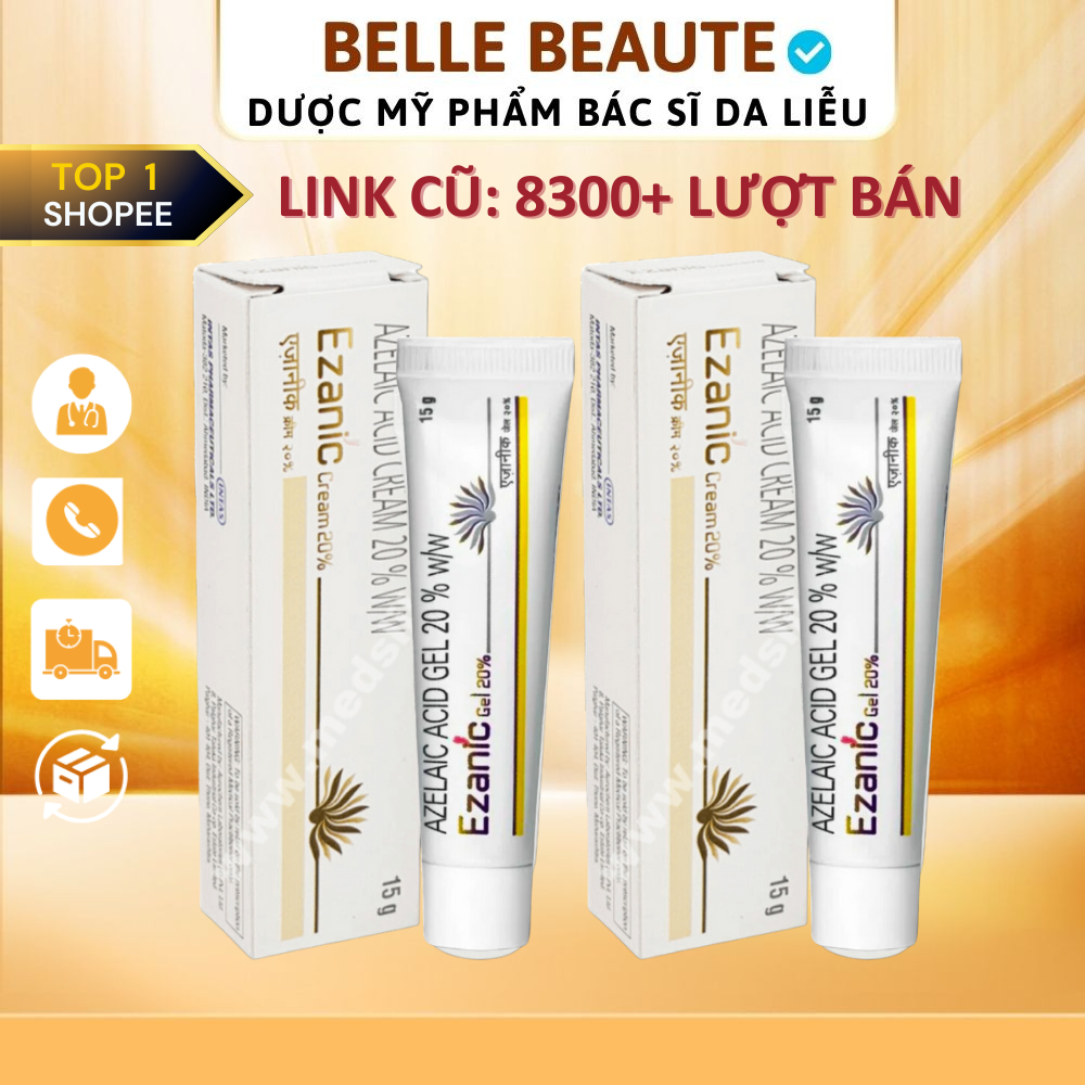 Gel Ezanic 20% Giảm Thâm đỏ, thâm nâu, ngăn ngừa mụn 15g