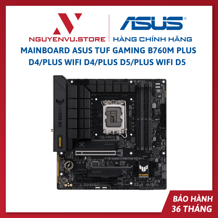 Mainboard Asus TUF GAMING B760M PLUS D4/PLUS WIFI D4/Plus D5/Plus WIFI D5 - Hàng Chính Hãng