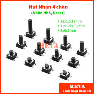 Nút nhấn 4 chân, nhấn nhả, reset - kích thước 12x12x17mm, 12x12x10.5mm, 6x6x5mm