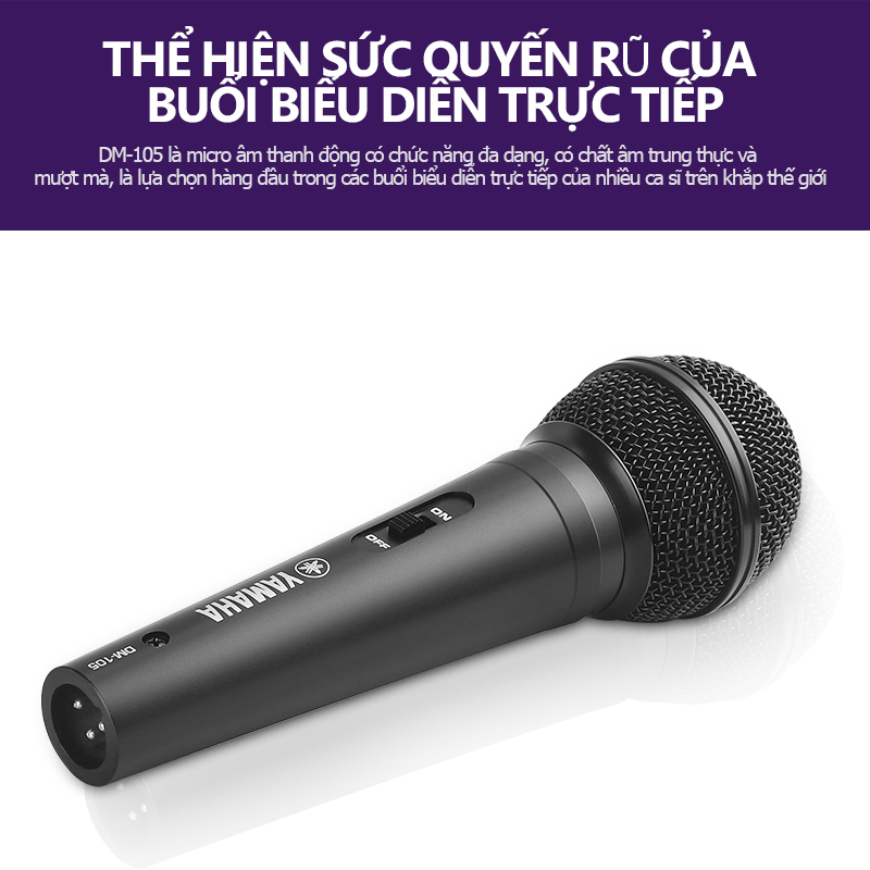 Yamaha/DM-105 micro có dây,micro hát karaoke,micro karaoke có dây,giọng hát rõ và tràn đầy