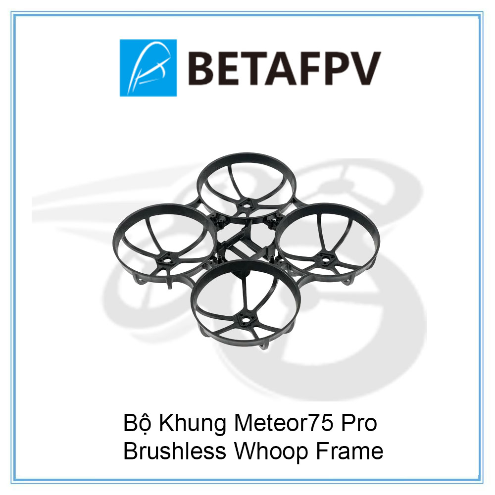 Bộ Khung Meteor75 Pro Brushless Whoop Frame