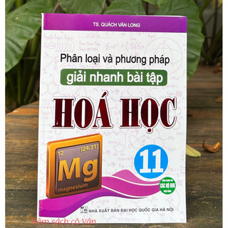 Sách - Phân loại và phương pháp giải nhanh bài tập Hoá học 11