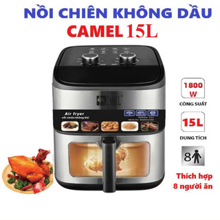 Nồi chiên không dầu Camel 15 lít chính hãng nội địa trung