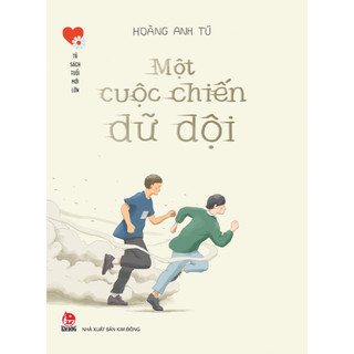 Sách một cuộc chiến dữ dội - tủ sách tuổi mới lớn