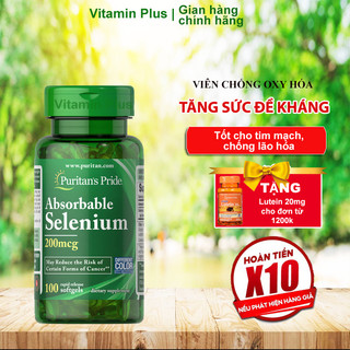 Viên uống hỗ trợ ngăn ngừa ung thư, tăng cường sức đề kháng, hỗ trợ tim mạch và mắt Absorbable Selenium 100v