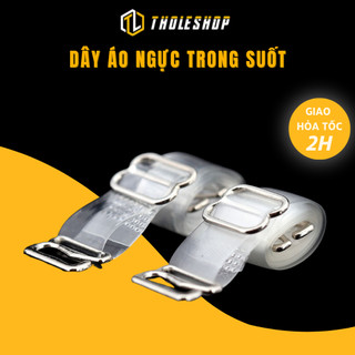Dây Áo Ngực - Dây Quai Áo Lót Trong Suốt Móc Sắt Rộng, Độ Co Giãn Cao Tholeshop 4256