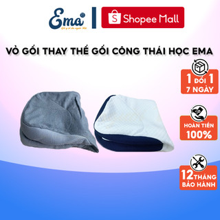 Vỏ gối thay thế, bao gối cho gối công thái học EMA - Đa dạng kích thước, màu sắc