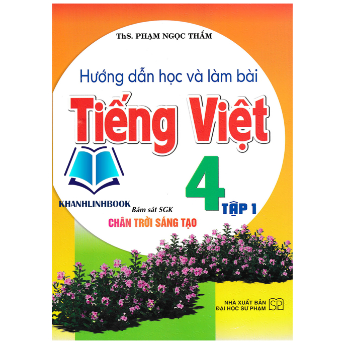 Sách - Hướng Dẫn Học Và Làm Bài Tiếng Việt 4 - Tập 1