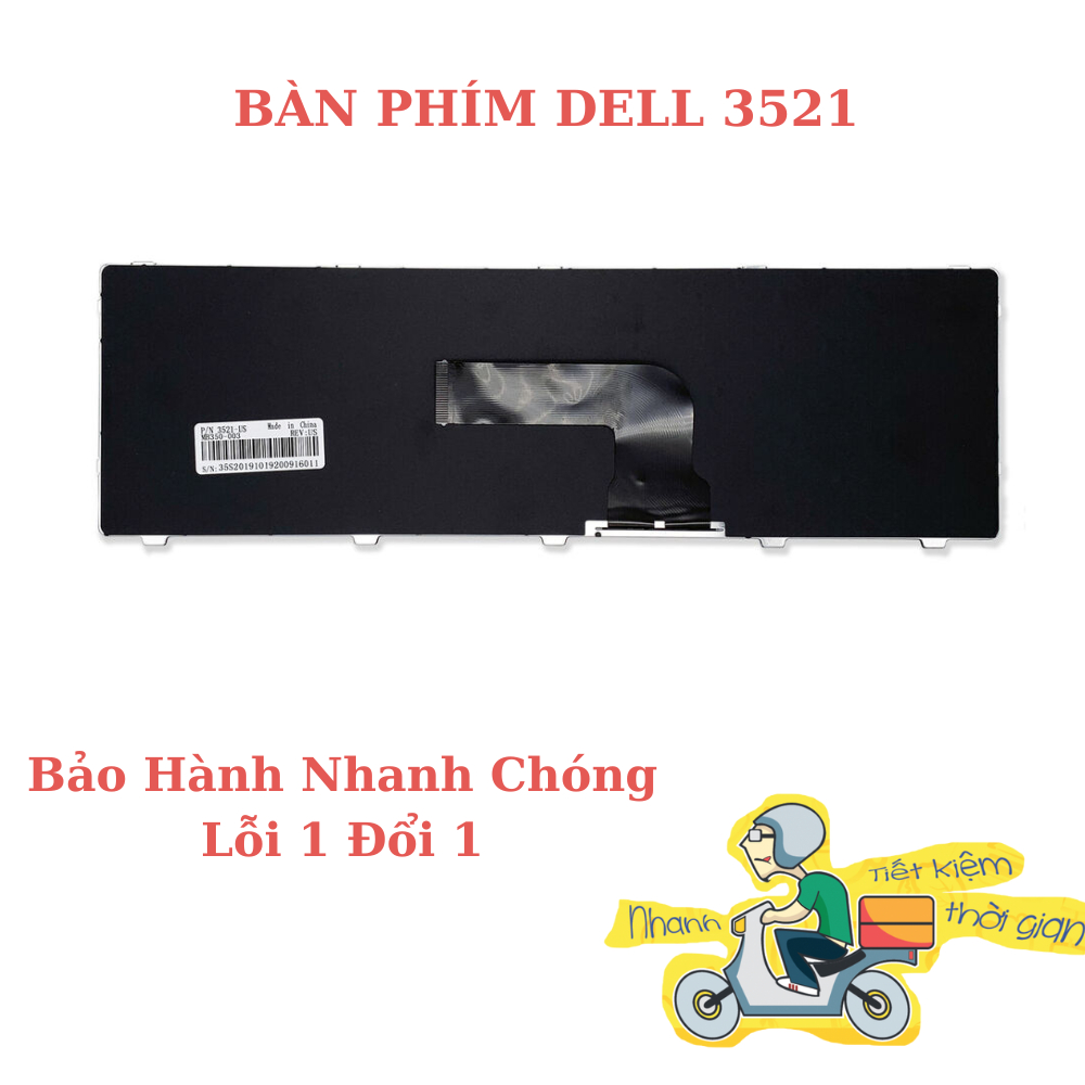 Bàn Phím Laptop Dell Inspiron 15 15R 3521 3531 3537 5521 5537 5535, Vostro 2521, Latitude 3540 Hàng New 100%