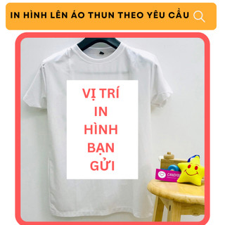 Áo thun in hình, nhận in hình theo yêu cầu, in hình cá nhân lên áo thun