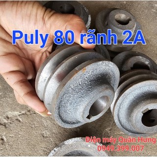 Puly puli buli buly 80 rãnh 2a lỗ 24 28