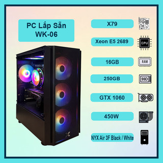 Máy tính bàn pc gaming wk-06 intel xeon 2689, vga 1060/1650 super, 16gb ram