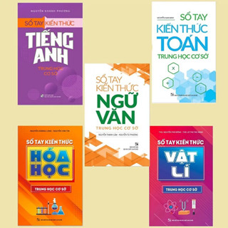 [HA] Sách: Sổ Tay Kiến thức Trung Học Cơ Sở - Có bán Lẻ: Toán +Ngữ Văn +Tiếng Anh + Hóa Học +Vật Lí