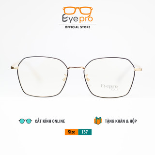 Gọng kính cận nam nữ lắp sẵn cận chất liệu kim loại mắt kính đa giác chống tia uv, ánh sáng xanh - Z29162 Eyepro