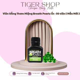 Viên uống thơm miệng breath pearls úc - 50 viên