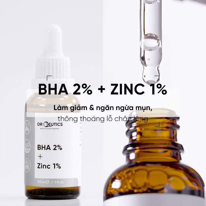 Serum BHA 2% + ZinC 1% DrCeutics Giảm Mụn Và Giảm Sưng Mụn tẩy da chết thông thoáng lỗ chân lông - Thi Vũ