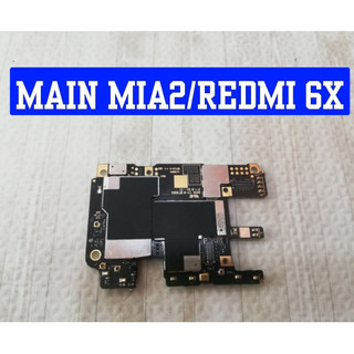 Main MiA2/Redmi 6X Xiaomi (Bị mật khẩu màn hình)