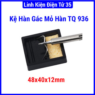 Kệ gác mỏ hàn tq 936 /tq936 kích thước 48x40x12mm
