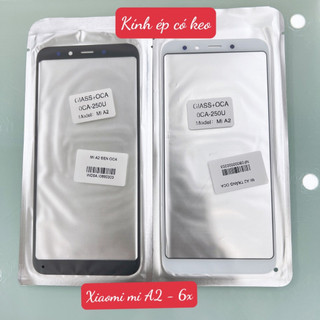 Xm mi a2 - kính ép màn hình có keo oca xiaomi mi a2 - kính ép màn hình có keo oca xiaomi mi 6x